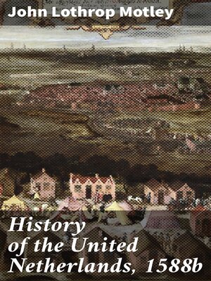 cover image of History of the United Netherlands, 1588b